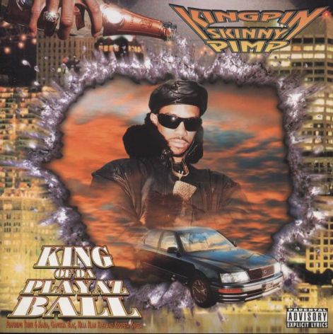 _-_kingpin_skinny_pimp_-_king_of_da_playaz_ball.jpg