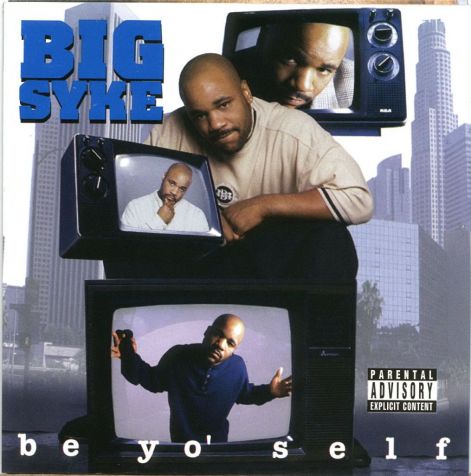 big_syke_-_be_yo_self_-_front.jpg
