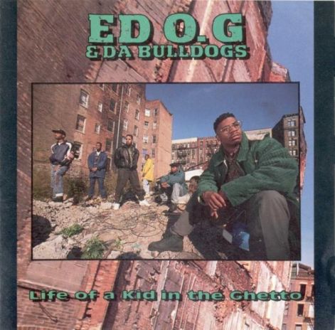 ed_o._g__da_bulldogs_-_life_of_a_kid_in_the_ghetto_-_front.jpg