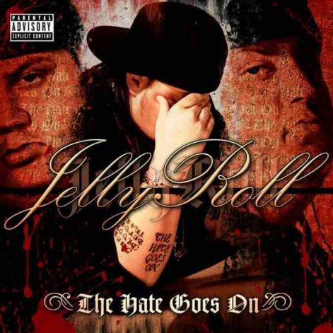 jelly_roll_-_the_hate_goes_on.jpg