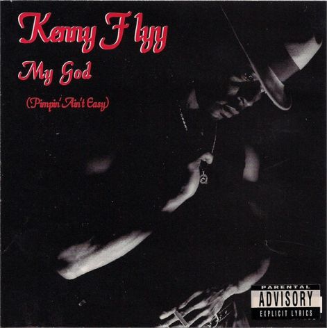 kenny_flyy__my_god_pimpin_aint_easy.jpg