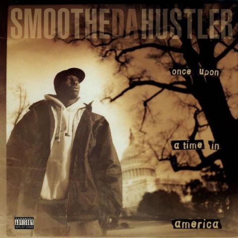 smoothe_da_hustler_-_once_upon_a_time_in_america.jpg