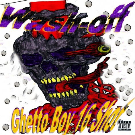 wash-off_-_ghetto_boy_16_shot_-_front.jpg