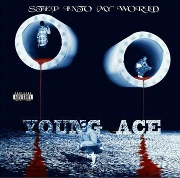 young_ace_-_step_into_my_world.jpeg